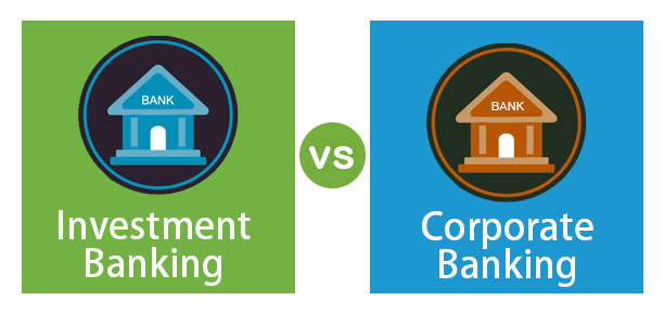 Perbankan Investasi vs Perbankan Korporat